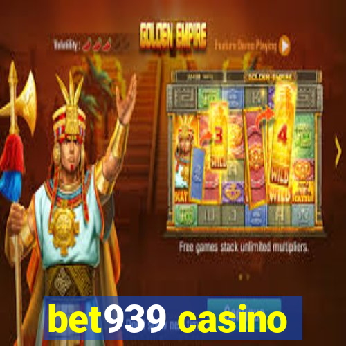 bet939 casino